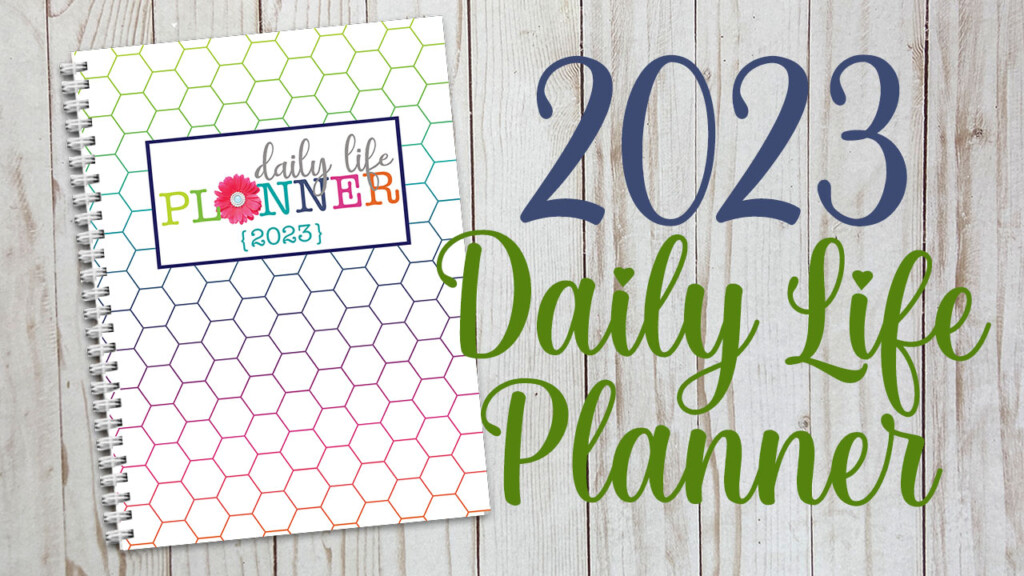 2023 Day By Day Life Planner Confessions Of A Homeschooler Education